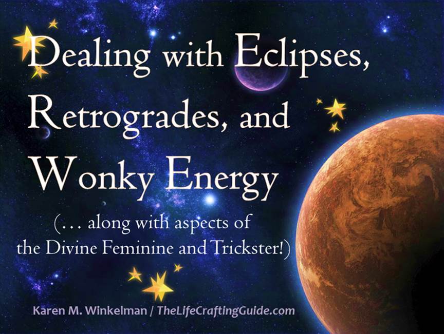 Picture of space; dealing with eclipses, retrogrades and wonky energy, with the Divine Feminine and Trickster