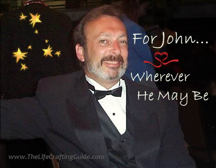 Joh in a tux with the words "For John, where he may be